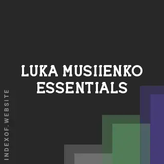 Luka Musiienko Essentials | Indexof