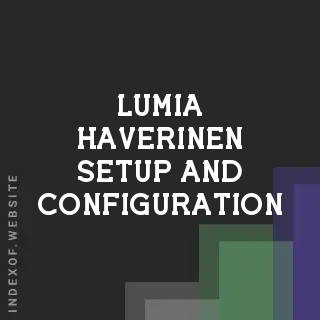Lumia Haverinen Setup and Configuration | Indexof