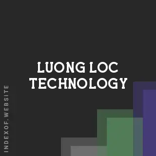 Luong Loc Technology | Indexof