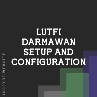 Lutfi Darmawan Setup and Configuration | Indexof