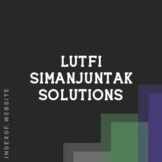 Lutfi Simanjuntak Solutions | Indexof