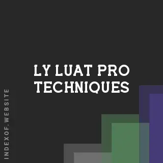 Ly Luat Pro Techniques | Indexof