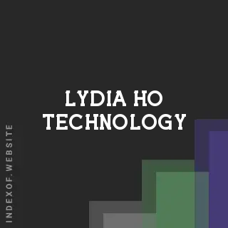 Lydia Ho Technology | Indexof