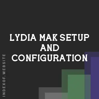Lydia Mak Setup and Configuration | Indexof