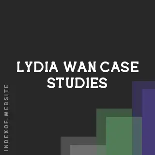 Lydia Wan Case Studies | Indexof