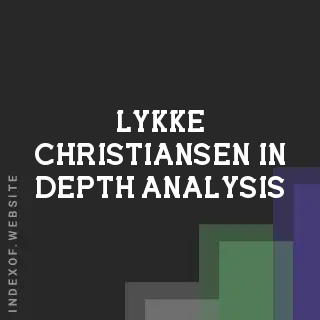 Lykke Christiansen In-Depth Analysis | Indexof