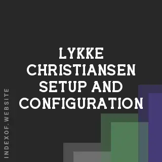 Lykke Christiansen Setup and Configuration | Indexof
