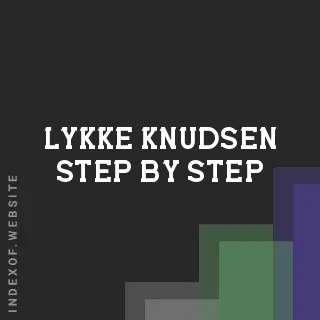 Lykke Knudsen Step-by-Step | Indexof