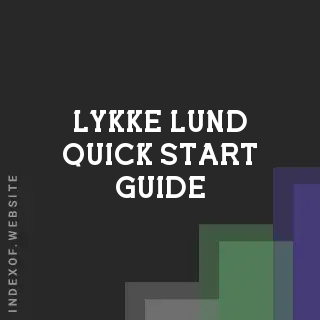 Lykke Lund Quick Start Guide | Indexof