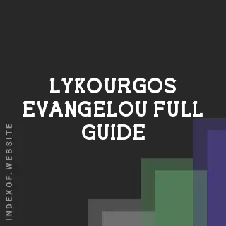 Lykourgos Evangelou Full Guide | Indexof