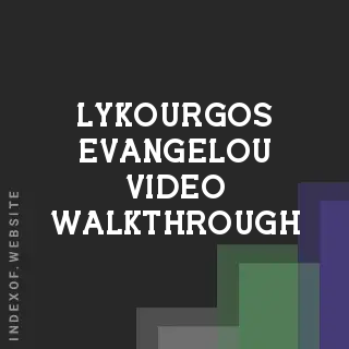 Lykourgos Evangelou Video Walkthrough | Indexof