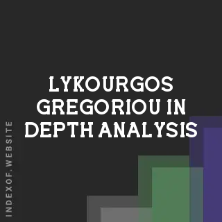 Lykourgos Gregoriou In-Depth Analysis | Indexof