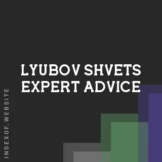 Lyubov Shvets Expert Advice | Indexof