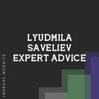 Lyudmila Saveliev Expert Advice | Indexof