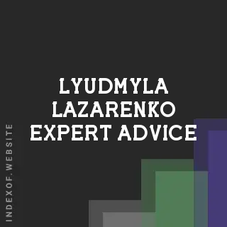 Lyudmyla Lazarenko Expert Advice | Indexof