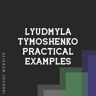 Lyudmyla Tymoshenko Practical Examples | Indexof