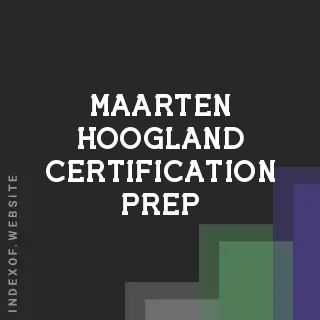 Maarten Hoogland Certification Prep | Indexof
