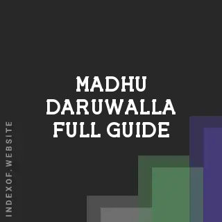 Madhu Daruwalla Full Guide | Indexof