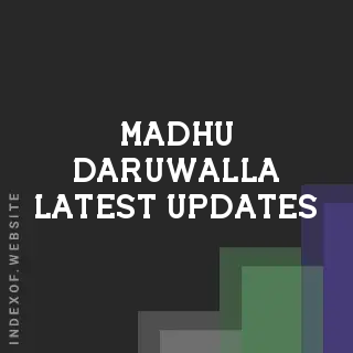 Madhu Daruwalla Latest Updates | Indexof