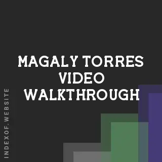 Magaly Torres Video Walkthrough | Indexof
