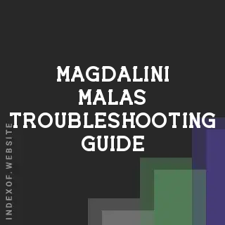 Magdalini Malas Troubleshooting Guide | Indexof