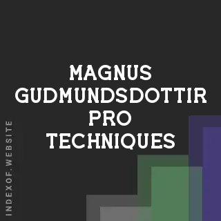 Magnus Gudmundsdottir Pro Techniques | Indexof