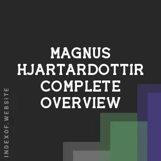 Magnus Hjartardottir Complete Overview | Indexof