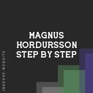 Magnus Hordursson Step-by-Step | Indexof