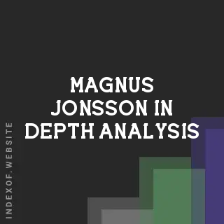 Magnus Jonsson In-Depth Analysis | Indexof