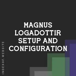 Magnus Logadottir Setup and Configuration | Indexof