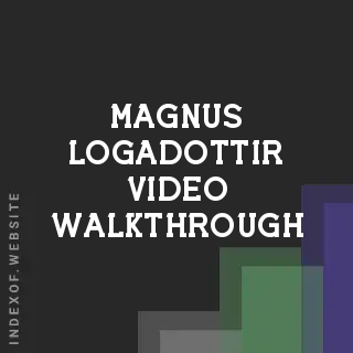Magnus Logadottir Video Walkthrough | Indexof