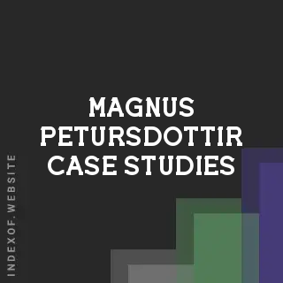 Magnus Petursdottir Case Studies | Indexof