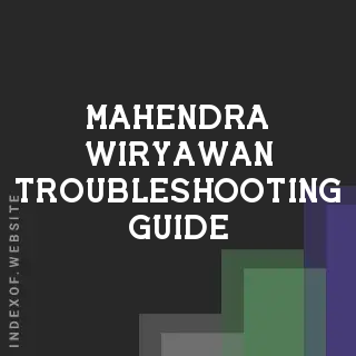 Mahendra Wiryawan Troubleshooting Guide | Indexof