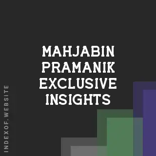 Mahjabin Pramanik Exclusive Insights | Indexof