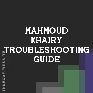 Mahmoud Khairy Troubleshooting Guide | Indexof