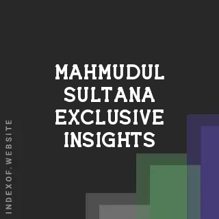 Mahmudul Sultana Exclusive Insights | Indexof