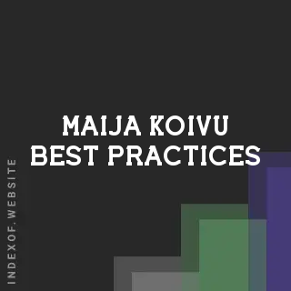 Maija Koivu Best Practices | Indexof