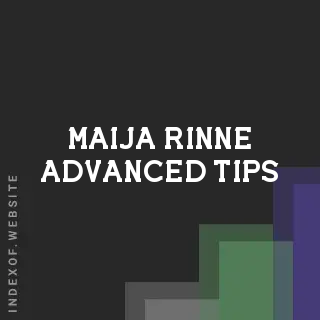 Maija Rinne Advanced Tips | Indexof