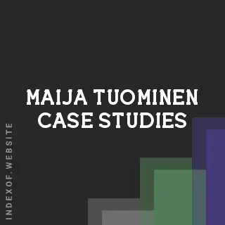 Maija Tuominen Case Studies | Indexof