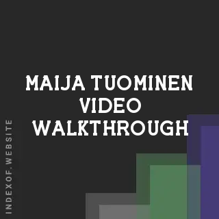 Maija Tuominen Video Walkthrough | Indexof