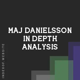 Maj Danielsson In-Depth Analysis | Indexof
