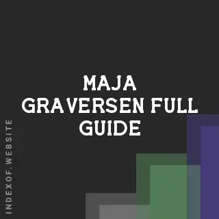 Maja Graversen Full Guide | Indexof