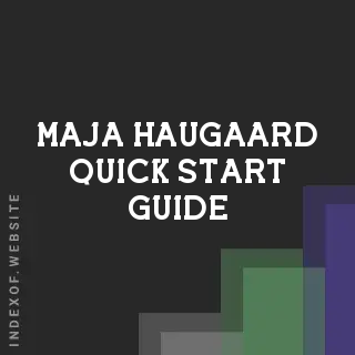 Maja Haugaard Quick Start Guide | Indexof