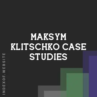 Maksym Klitschko Case Studies | Indexof