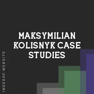 Maksymilian Kolisnyk Case Studies | Indexof