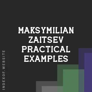 Maksymilian Zaitsev Practical Examples | Indexof