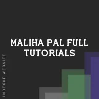 Maliha Pal Full Tutorials | Indexof