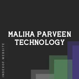 Maliha Parveen Technology | Indexof