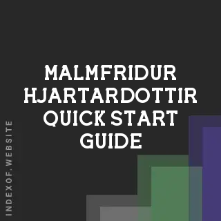 Malmfridur Hjartardottir Quick Start Guide | Indexof