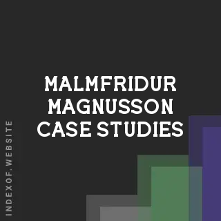 Malmfridur Magnusson Case Studies | Indexof